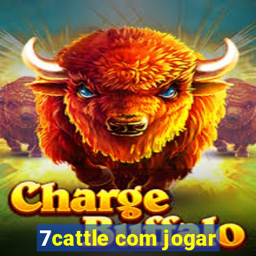 7cattle com jogar